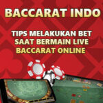 Tips Melakukan Bet Saat Bermain Live Baccarat Online