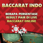 Berapa Persentase Result Pair di Live Baccarat Online