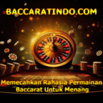 Memecahkan Rahasia Permainan Baccarat Untuk Menang