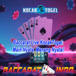 Baccarat Live KocakTogel: Main Nyata, Menang Nyata!